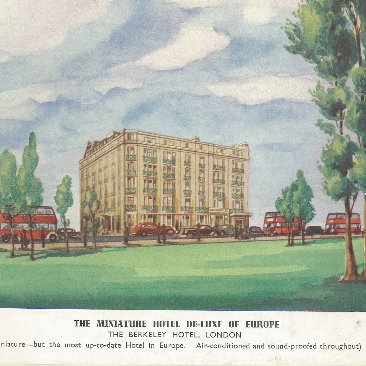 Vintage illustration of The Berkeley Hotel, London, described as a "miniature hotel de-luxe" with modern amenities, air-conditioning, and soundproofing.